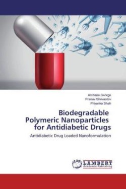 Biodegradable Polymeric Nanoparticles for Antidiabetic Drugs