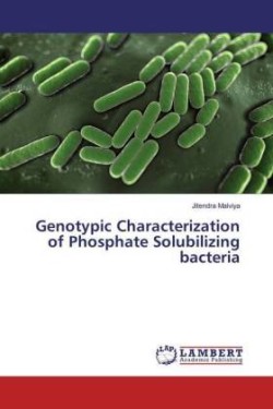 Genotypic Characterization of Phosphate Solubilizing bacteria