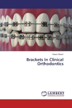 Brackets In Clinical Orthodontics