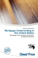 Mortgage Underwriting in the United States