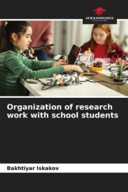 Organization of research work with school students