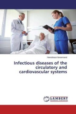 Infectious diseases of the circulatory and cardiovascular systems