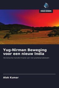 Yug-Nirman Beweging voor een nieuw India