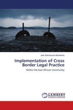 Implementation of Cross Border Legal Practice