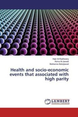 Health and socio-economic events that associated with high parity