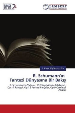 R. Schumann'in Fantezi Dünyasina Bir Bakis