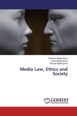 Media Law, Ethics and Society