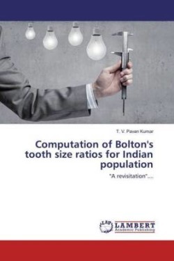 Computation of Bolton's tooth size ratios for Indian population