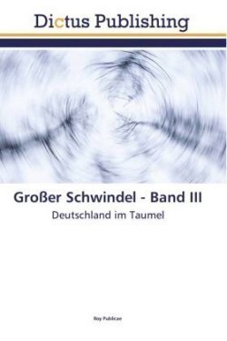 Großer Schwindel - Band III