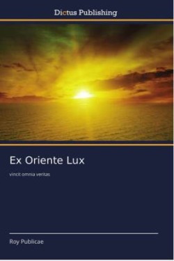 Ex Oriente Lux