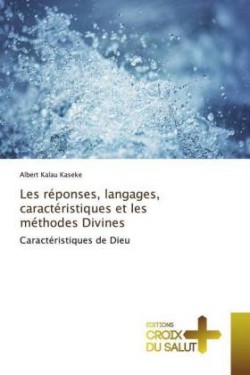 Les réponses, langages, caractéristiques et les méthodes Divines