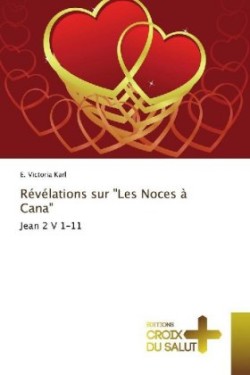 Révélations sur "Les Noces à Cana"