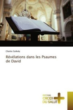 Révélations dans les Psaumes de David