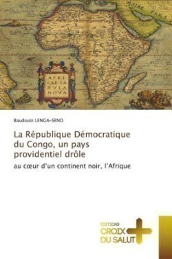 République Démocratique du Congo, un pays providentiel drôle