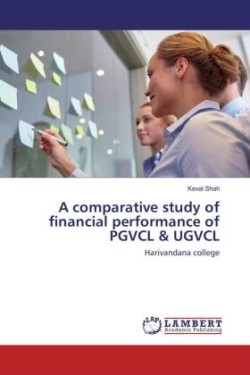 A comparative study of financial performance of PGVCL & UGVCL