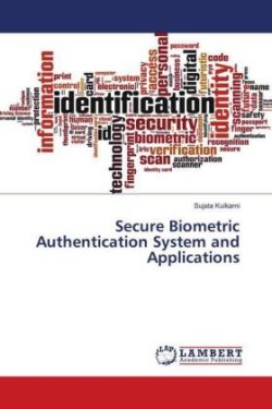 Secure Biometric Authentication System and Applications