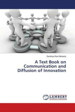 A Text Book on Communication and Diffusion of Innovation