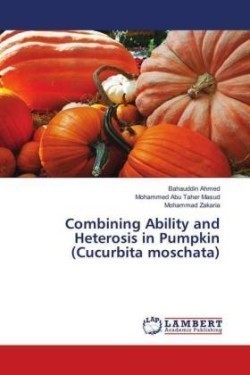 Combining Ability and Heterosis in Pumpkin (Cucurbita moschata)