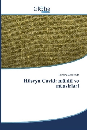 Hüseyn Cavid: mühiti v müasirl ri