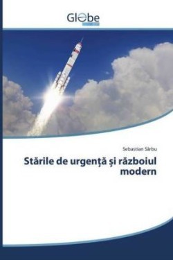 Starile de urgen a i razboiul modern
