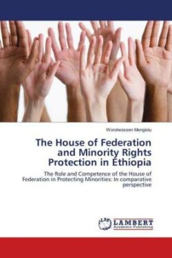 The House of Federation and Minority Rights Protection in Ethiopia