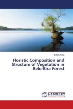 Floristic Composition and Structure of Vegetation in Belo-Bira Forest