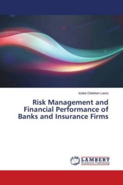 Risk Management and Financial Performance of Banks and Insurance Firms