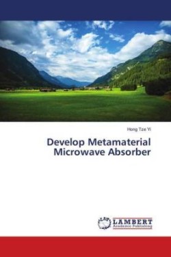 Develop Metamaterial Microwave Absorber