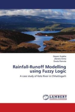 Rainfall-Runoff Modelling using Fuzzy Logic