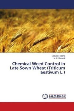 Chemical Weed Control in Late Sown Wheat (Triticum aestivum L.)