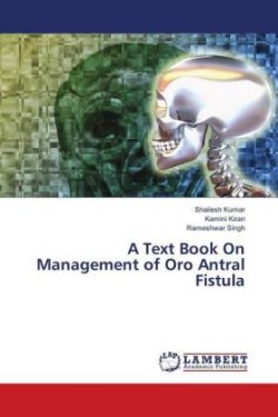 A Text Book On Management of Oro Antral Fistula