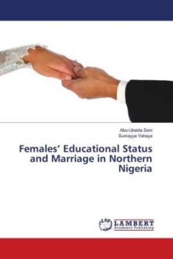 Females' Educational Status and Marriage in Northern Nigeria