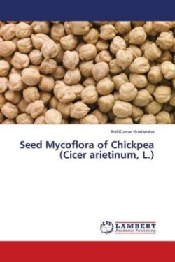 Seed Mycoflora of Chickpea (Cicer arietinum, L.)