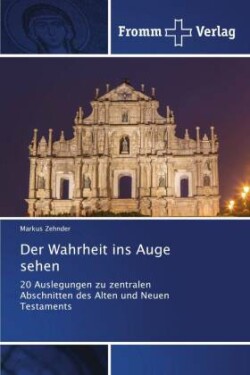 Wahrheit ins Auge sehen