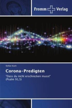 Corona-Predigten