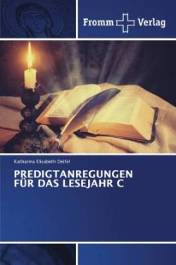 Predigtanregungen Für Das Lesejahr C