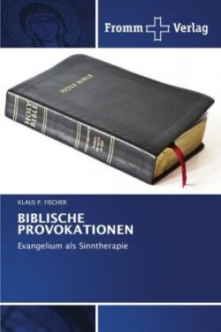 BIBLISCHE PROVOKATIONEN