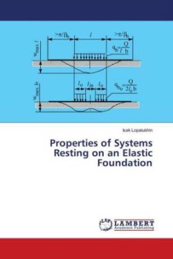 Properties of Systems Resting on an Elastic Foundation