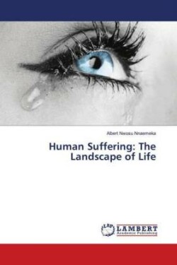 Human Suffering: The Landscape of Life