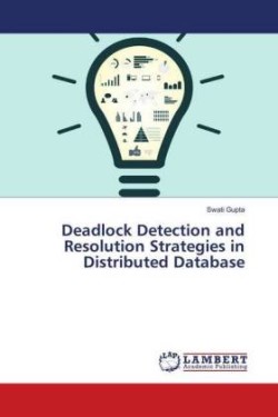 Deadlock Detection and Resolution Strategies in Distributed Database