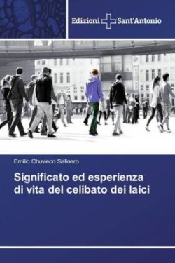 Significato ed esperienza di vita del celibato dei laici