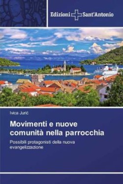 Movimenti e nuove comunità nella parrocchia