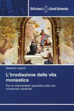 L'irradiazione della vita monastica