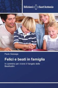 Felici e beati in famiglia