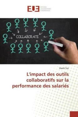 L'impact des outils collaboratifs sur la performance des salariés