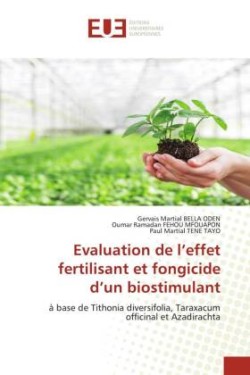 Evaluation de l'effet fertilisant et fongicide d'un biostimulant
