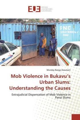 Mob Violence in Bukavu's Urban Slums: Understanding the Causes