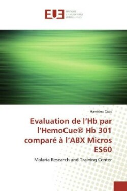 Evaluation de l'Hb par l'HemoCue® Hb 301 comparé à l'ABX Micros ES60