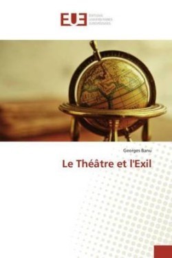 Le Théâtre et l'Exil