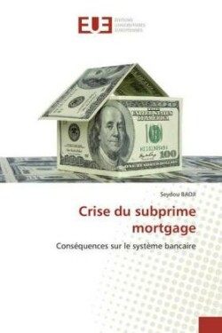 Crise du subprime mortgage